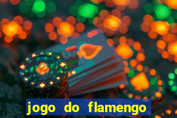 jogo do flamengo multi canais